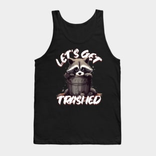 Let’s Get Trashed Tank Top